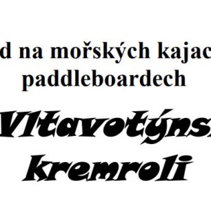 Pozvánka na seakajakový závod O Vltavotýnskou kremroli