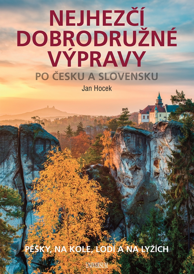 Kniha Nejhezčí dobrodružné výpravy po Česku a Slovensku